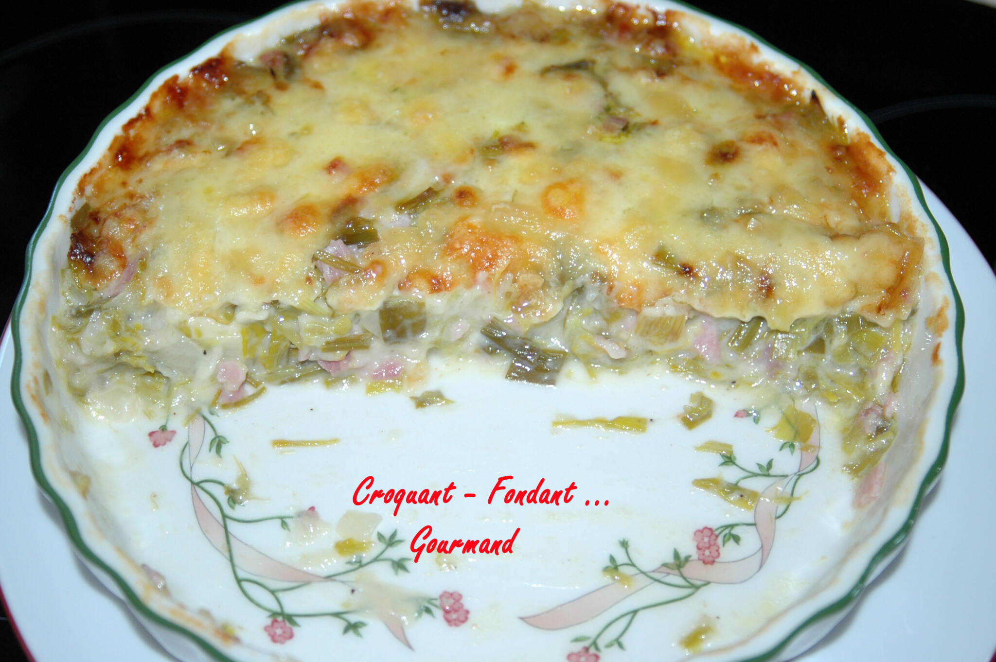 Gratin Poireaux-jambon - Croquant Fondant Gourmand