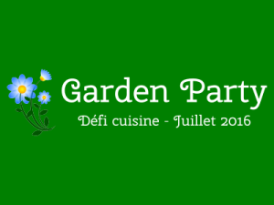 Défi recette de juillet 2016 defi-garden-party.400x300