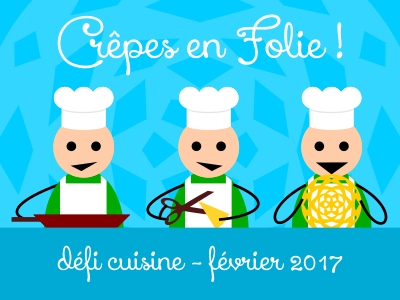 defi cuisine février 2017 -crepes-en-folie-2.400x300